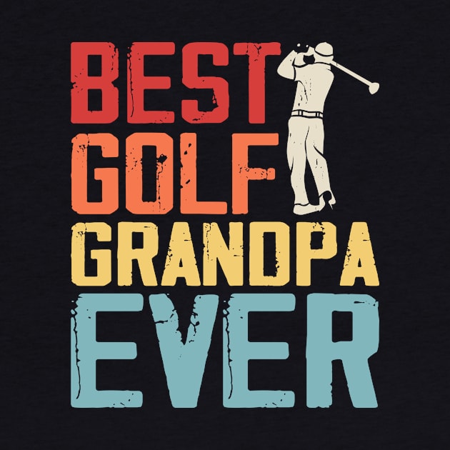 Best Golf Grandpa Ever T Shirt For Men by Pretr=ty